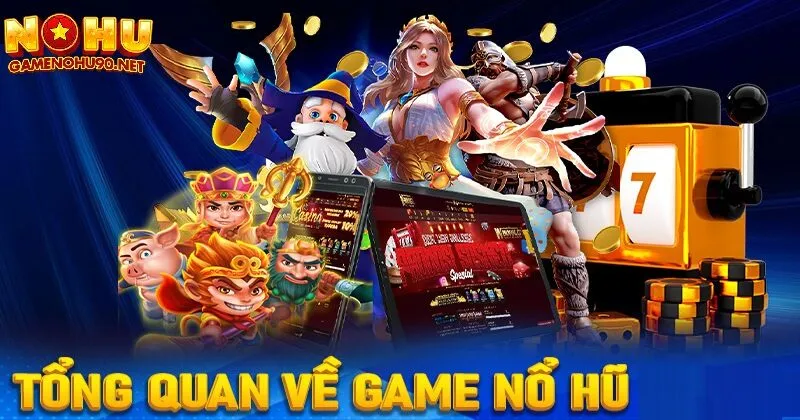 Nổ hũ là gì? Nổ hũ vận hành theo nguyên tắc nào